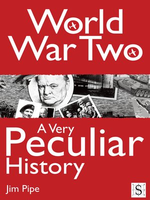 cover image of World War Two, A Very Peculiar History